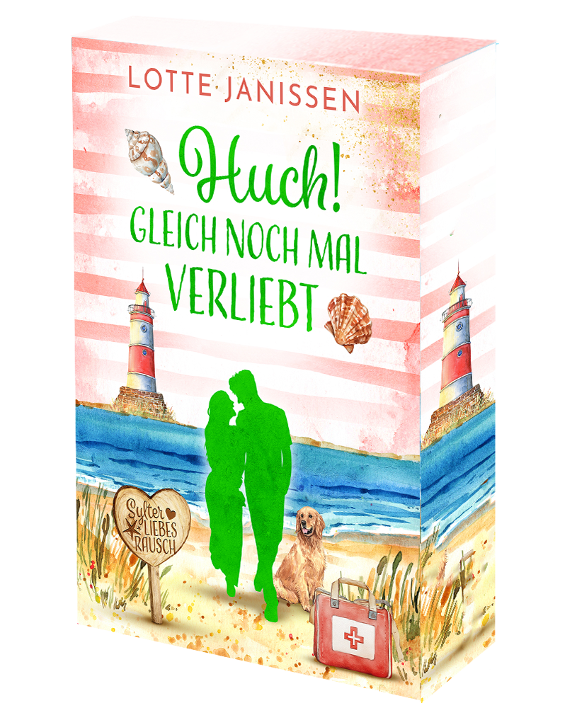 Huch - Gleich noch mal verliebt (Sylter Liebesrausch 2)<br> <br>