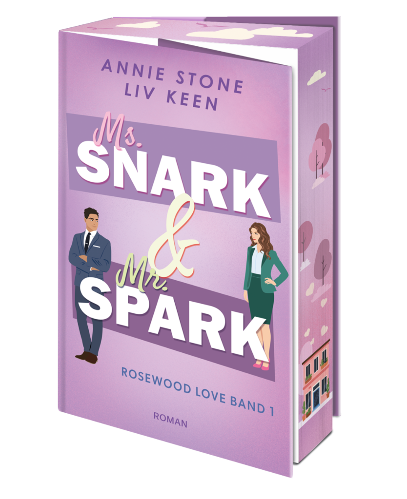 Ms. Snark & Mr. Spark<br> Annie Stone & Liv Keen<br> Rosewood Love Band 1<br>&nbsp;