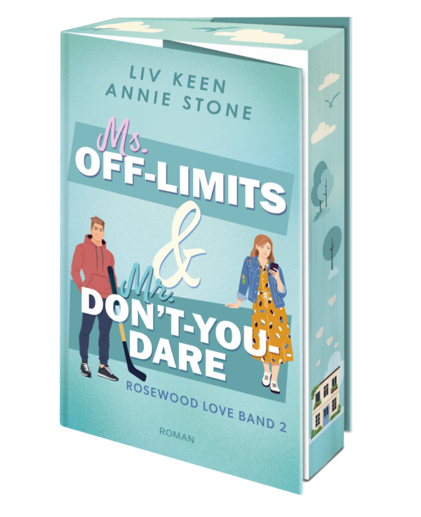 Ms. Off-Limits & Mr. Don't-You-Dare<br> Liv Keen & Annie Stone<br> Rosewood Love Band 2