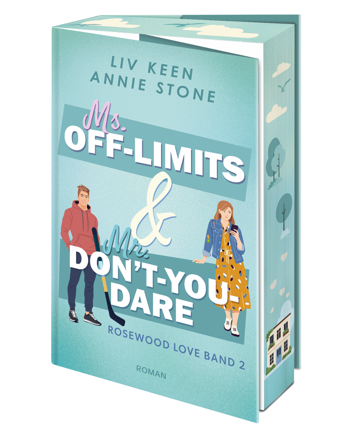 Ms. Off-Limits & Mr. Don't-You-Dare<br> Liv Keen & Annie Stone<br> Rosewood Love Band 2